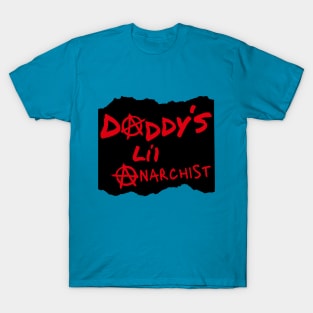 Daddy's Little Anarchy Son Daughter Fun and Destruction T-Shirt